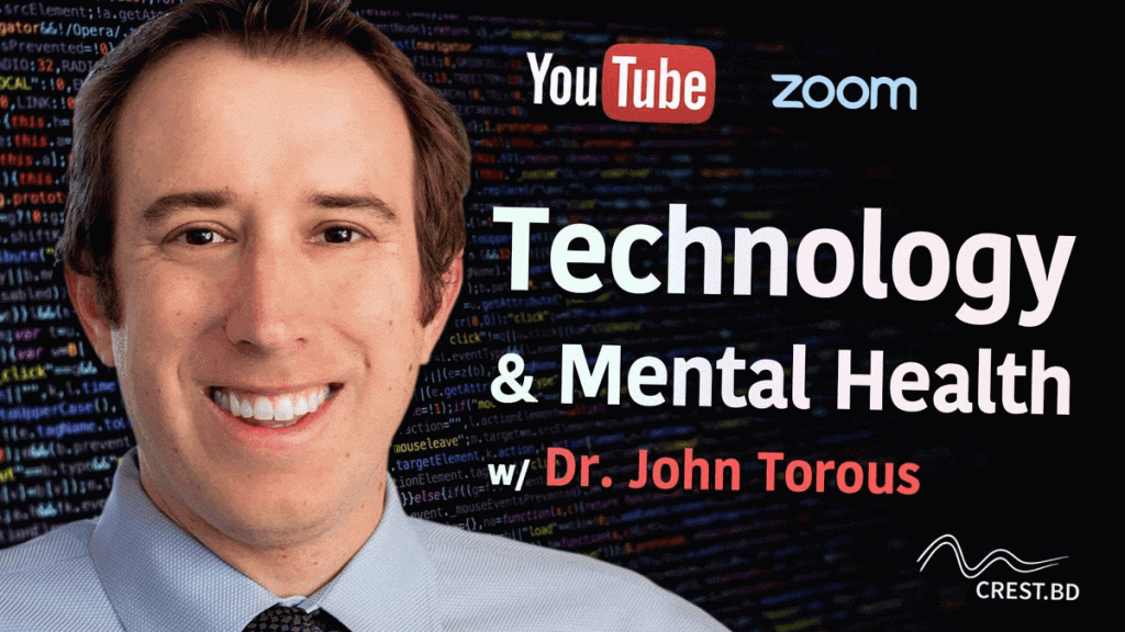 TalkBD Technology & Mental Health - John Torous | CREST.BD