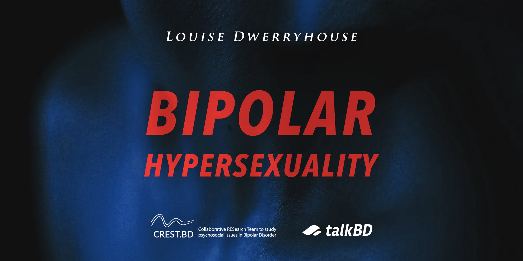 Bipolar Disorder and Hypersexuality: Love at First Sight